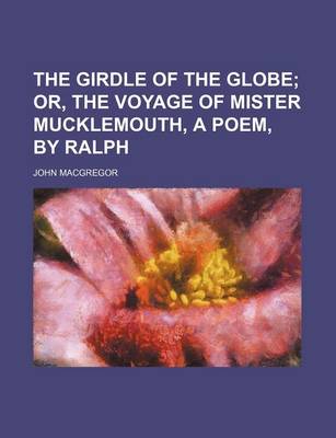 Book cover for The Girdle of the Globe