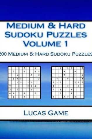 Cover of Medium & Hard Sudoku Puzzles Volume 1