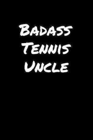 Cover of Badass Tennis Uncle