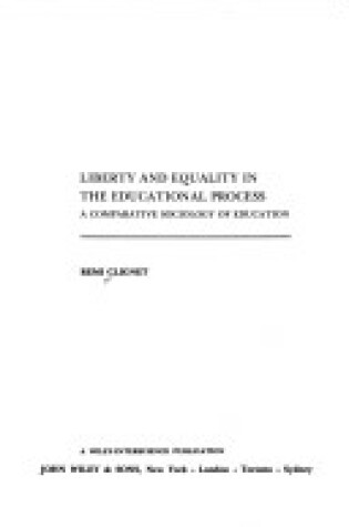 Cover of Liberty and Equality in the Educational Process