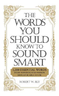 Book cover for The Words You Should Know to Sound Smart