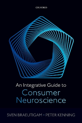 Book cover for An Integrative Guide to Consumer Neuroscience