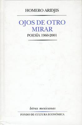 Book cover for Ojos de Otro Mirar. Poesia 1960-2001