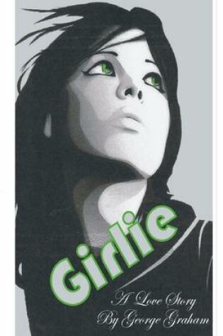 Cover of Girlie: A Love Story