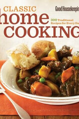 Cover of Good Housekeeping Classic Home Cooking