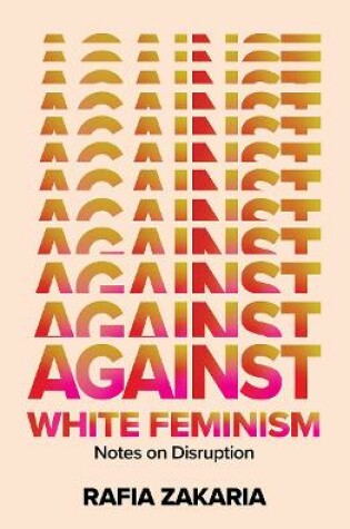 Cover of Against White Feminism