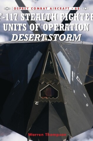 Cover of F-117 Stealth Fighter Units of Operation Desert Storm