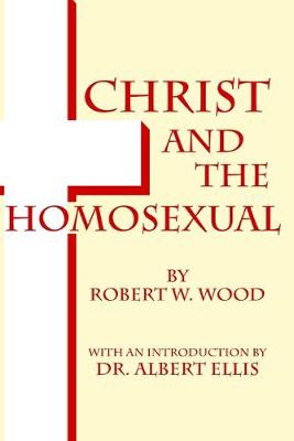 Book cover for Christ and The Homosexual