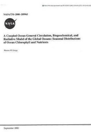 Cover of A Coupled Ocean General Circulation, Biogeochemical, and Radiative Model of the Global Oceans