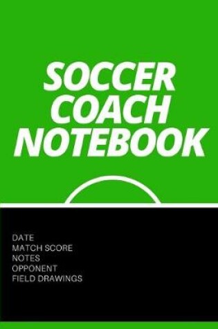 Cover of Soccer Coach Notebook with Field Drawings