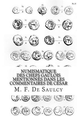 Cover of Numismatique des chefs gaulois mentionnes dans les commentaires de Cesar