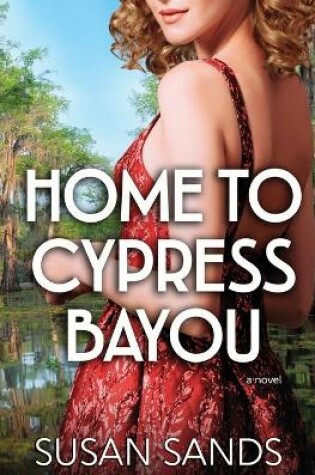 Cover of Home to Cypress Bayou