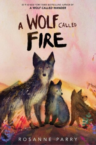 Cover of A Wolf Called Fire