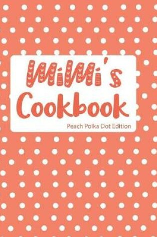 Cover of Mimi's Cookbook Peach Polka Dot Edition