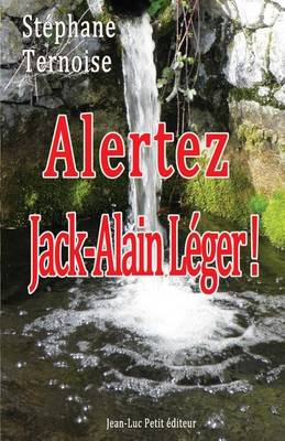 Book cover for Alertez Jack-Alain Leger !