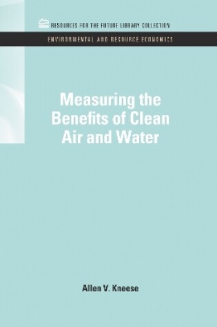 Cover of Measuring the Benefits of Clean Air and Water