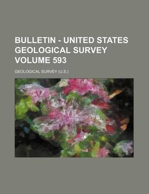 Book cover for Bulletin - United States Geological Survey Volume 593