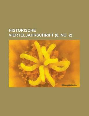 Book cover for Historische Vierteljahrschrift (8, No. 2 )