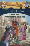 Book cover for Thea Stilton and the Missing Myth