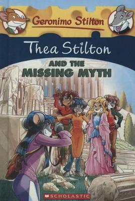 Cover of Thea Stilton and the Missing Myth