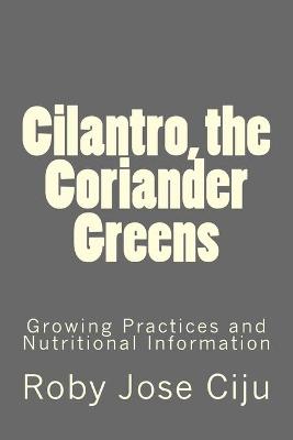 Book cover for Cilantro, the Coriander Greens