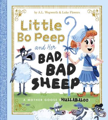 Book cover for Little Bo Peep and Her Bad, Bad Sheep