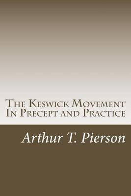 Book cover for The Keswick Movement In Precept and Practice