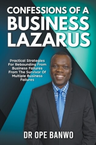 Cover of Confessions Of A Business Lazarus