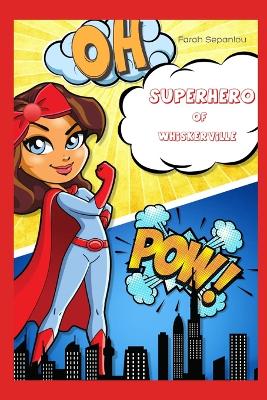 Book cover for Superhero of Whiskerville