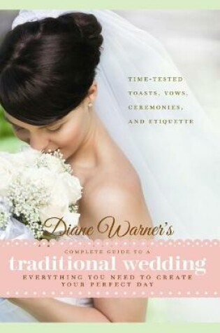 Cover of Diane Warner's Complete Guide to a Traditional Wedding