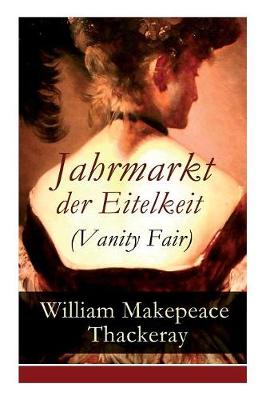 Book cover for Jahrmarkt der Eitelkeit (Vanity Fair)