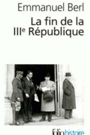 Cover of La fin de la IIIe Republique