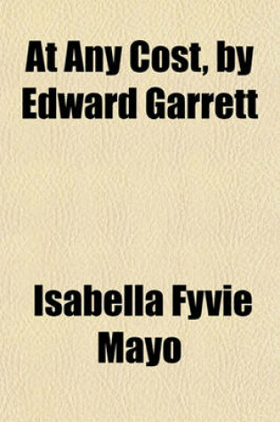Cover of At Any Cost, by Edward Garrett