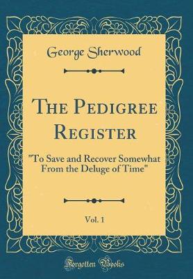 Book cover for The Pedigree Register, Vol. 1
