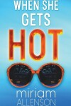 Book cover for When She Gets Hot