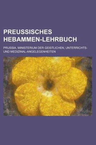 Cover of Preussisches Hebammen-Lehrbuch