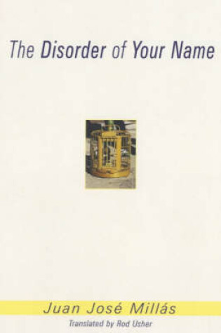 Cover of The Disorder of Your Name