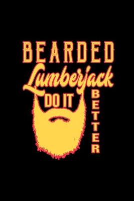 Book cover for Bearded lumberjack do it better