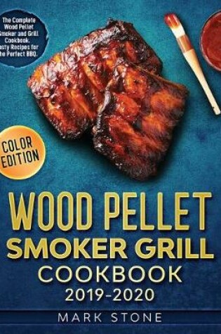 Cover of Wood Pellet Smoker Grill Cookbook 2019-2020