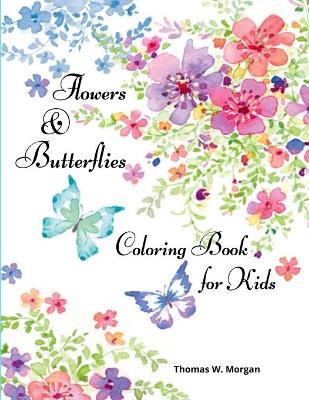 Book cover for Flowers & Butterflies Coloring Book for Kids