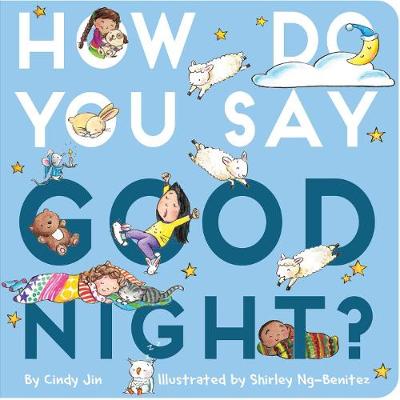 Book cover for How Do You Say Good Night?