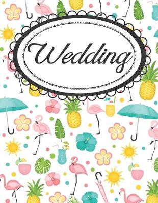 Book cover for Beach Love Pineapple Flamingo Wedding Planner