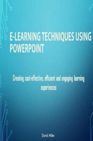 Cover of E-Learning Techniques Using PowerPoint