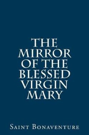 Cover of The Mirror of the Blessed Virgin Mary