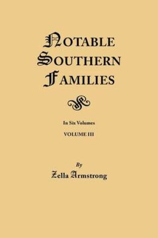 Cover of Notable Southern Families. Volume III