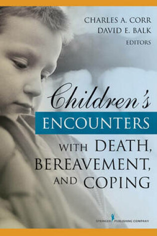 Cover of Children's Encounters with Death, Bereavement, and Coping