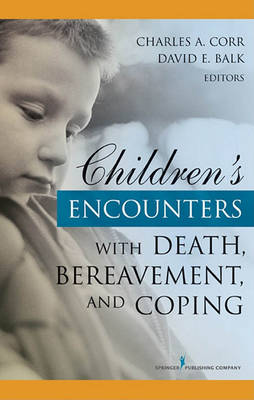 Book cover for Children's Encounters with Death, Bereavement, and Coping