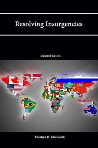 Cover of Resolving Insurgencies (Enlarged Edition)