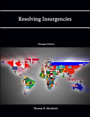 Book cover for Resolving Insurgencies (Enlarged Edition)