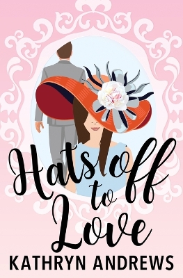 Book cover for Hats off to Love